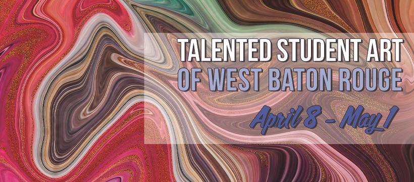 Talented Student Art Exhibit